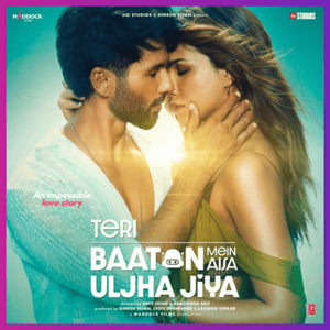 Teri Baaton mein Aisa uljha Jiya song