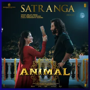 Satranga song from animal