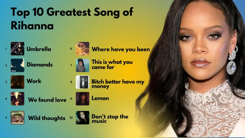 top 10 greatest songs of Rihanna