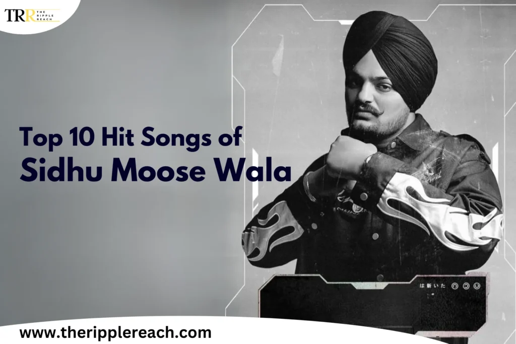 top 10 hit sidhu moose wala songs